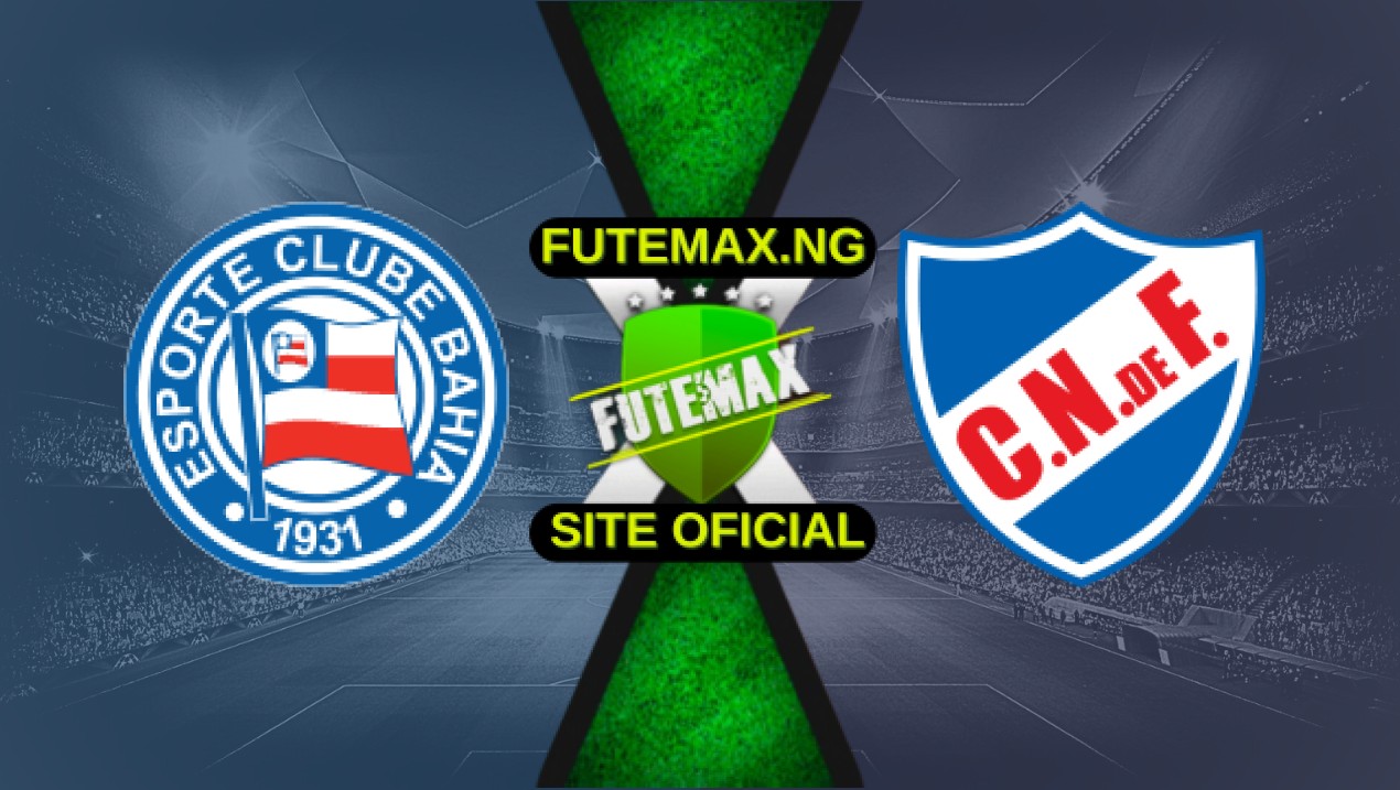Assistir Bahia x Nacional ao vivo HD 07/05/2025