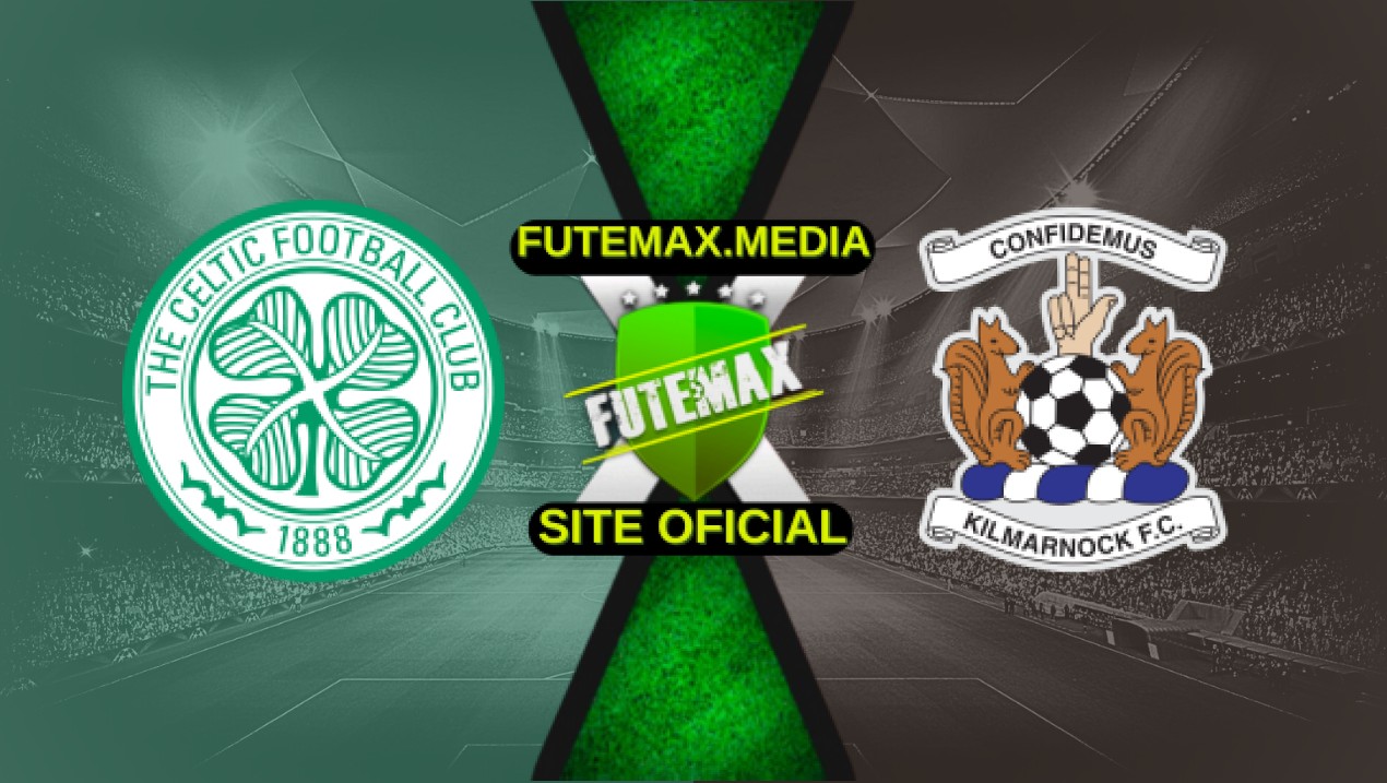 Assistir Celtic x Kilmarnock ao vivo HD 12/04/2025