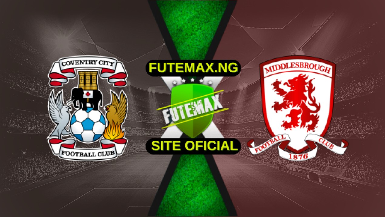 Assistir Coventry City x Middlesbrough ao vivo HD 03/05/2025 gratis