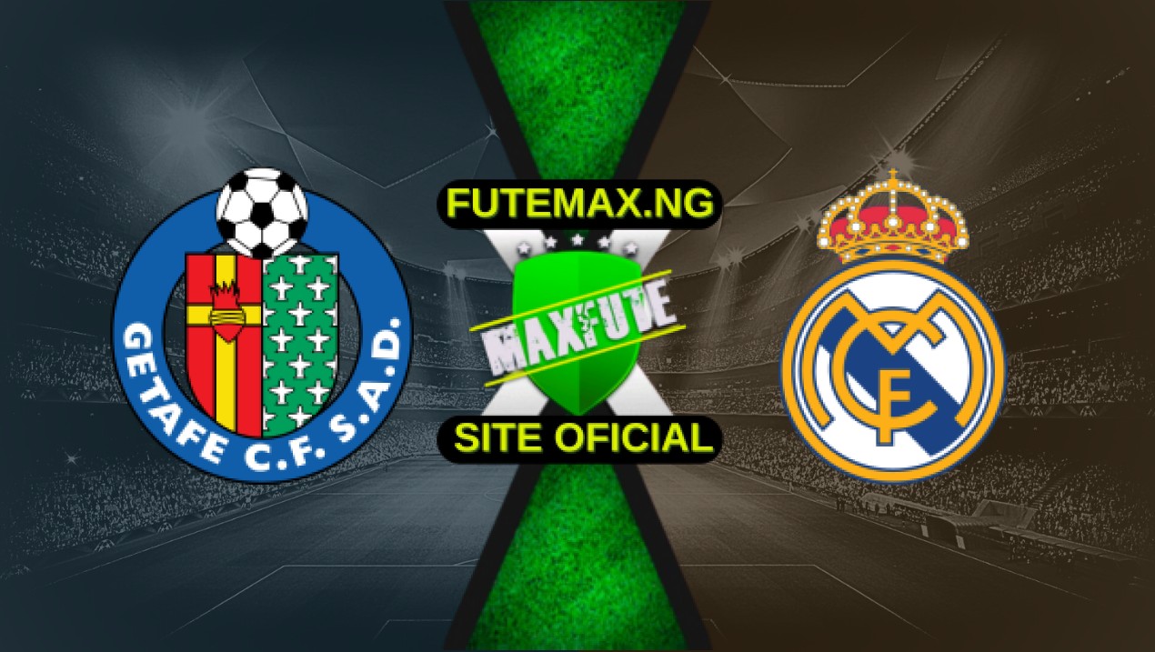 Assistir Getafe x Real Madrid ao vivo online HD 23/04/2025