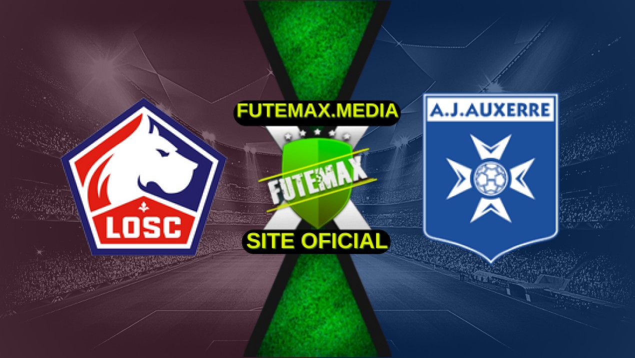 Assistir Lille x Auxerre ao vivo online 20/04/2025