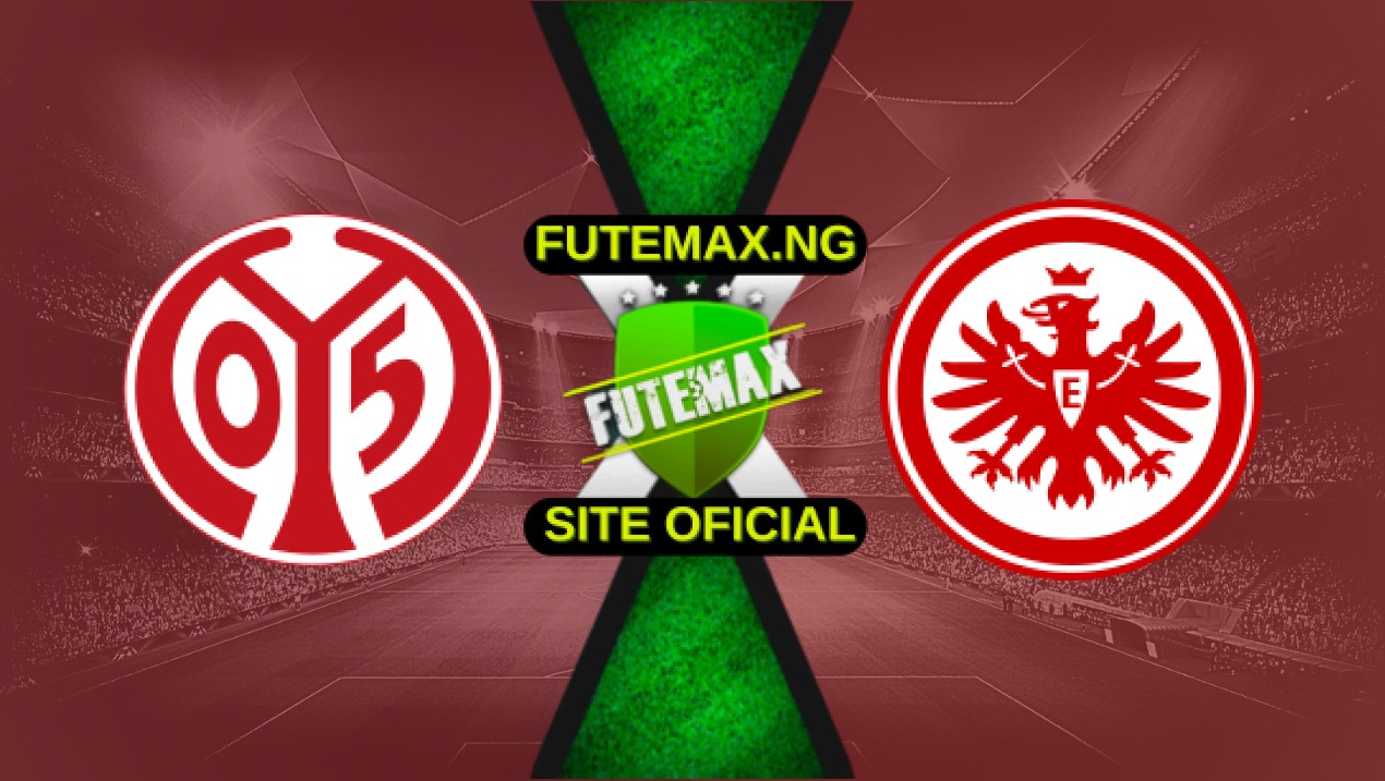Assistir Mainz 05 x Eintracht Frankfurt ao vivo HD 04/05/2025