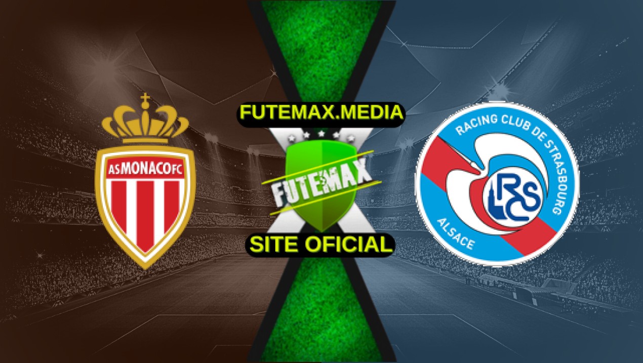 Assistir Monaco x Strasbourg ao vivo Grátis HD 19/04/2025