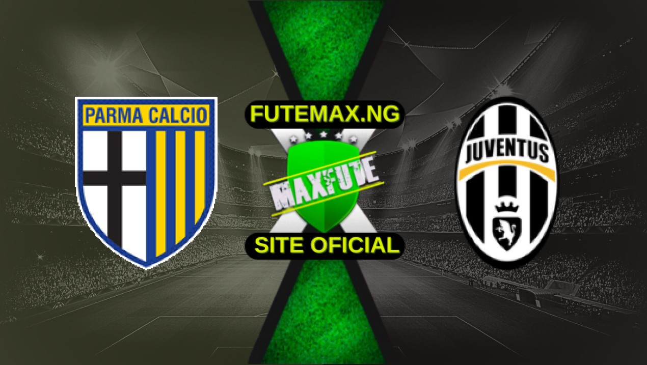 Assistir Parma x Juventus ao vivo 23/04/2025 grátis