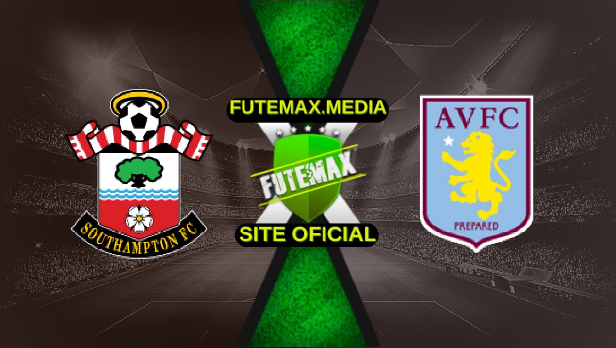 Assistir Southampton x Aston Villa ao vivo gratis futemax 12/04/2025