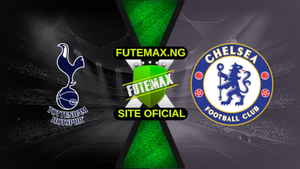 Assistir Tottenham x Chelsea ao vivo online 04/05/2025 HD