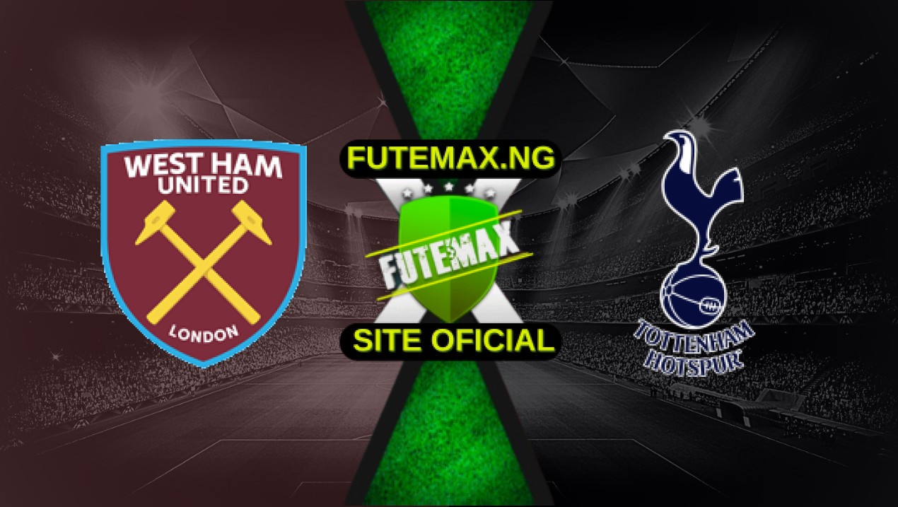 Assistir West Ham x Tottenham ao vivo online HD 04/05/2025